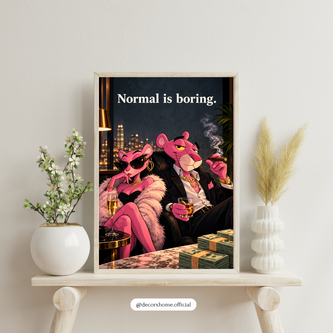 Normal Is Boring Pink Panther Wall Art | Luxury Cartoon Poster & Framed Artwork