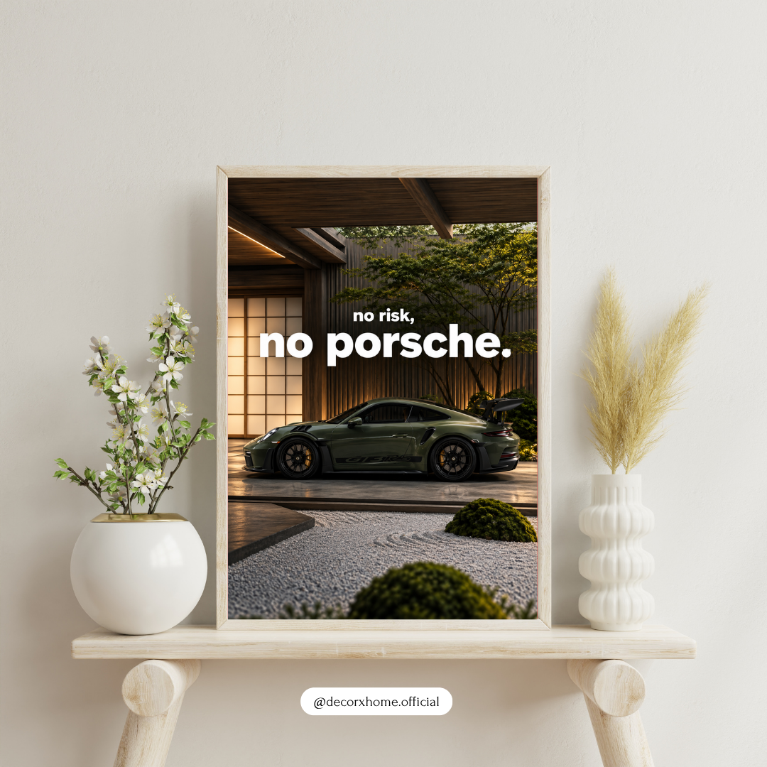 No Risk, No Porsche – Luxury Porsche Sports Car Wall Art Poster | Decorxhome
