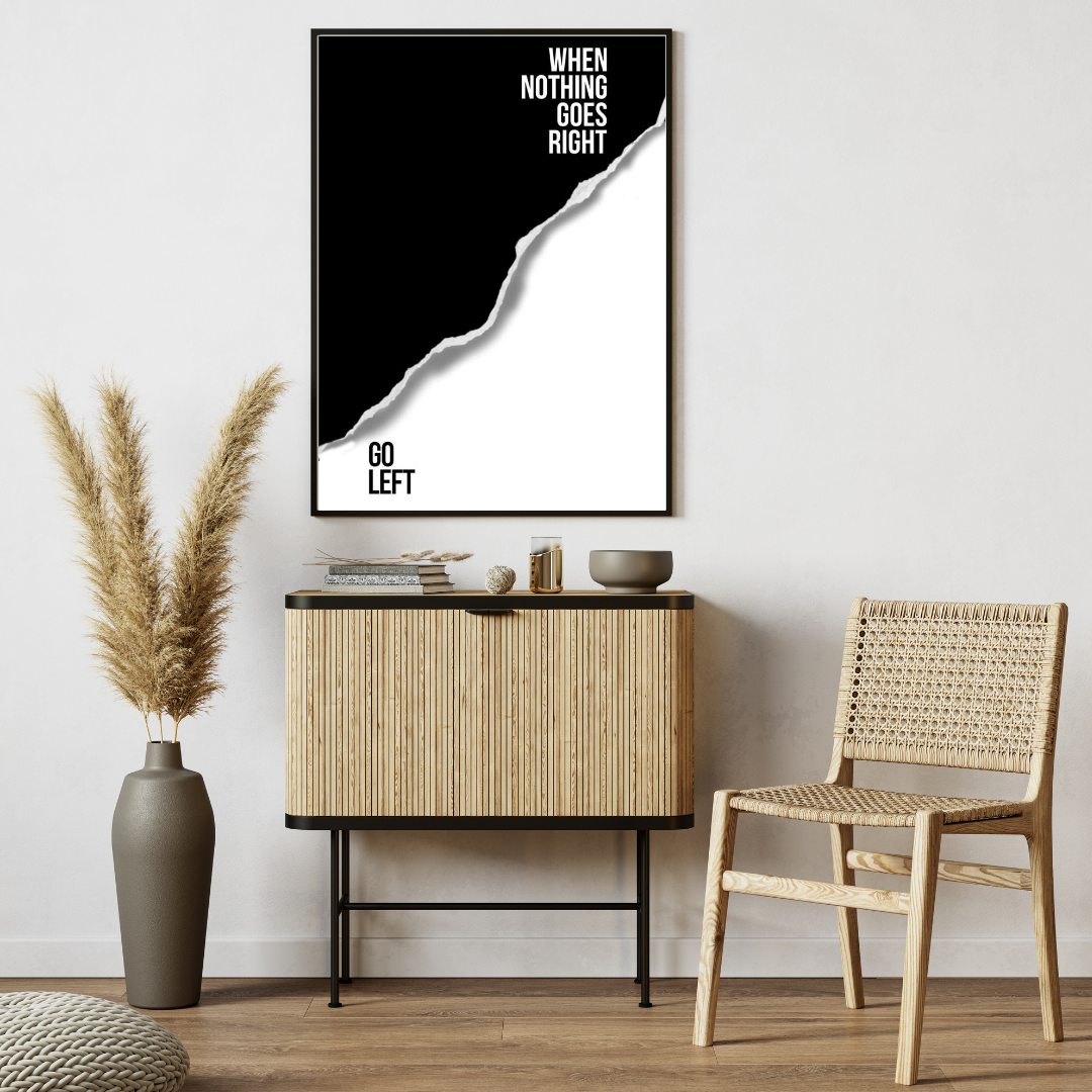 Minimalist Motivational Wall Poster – When Nothing Goes Right, Go Left