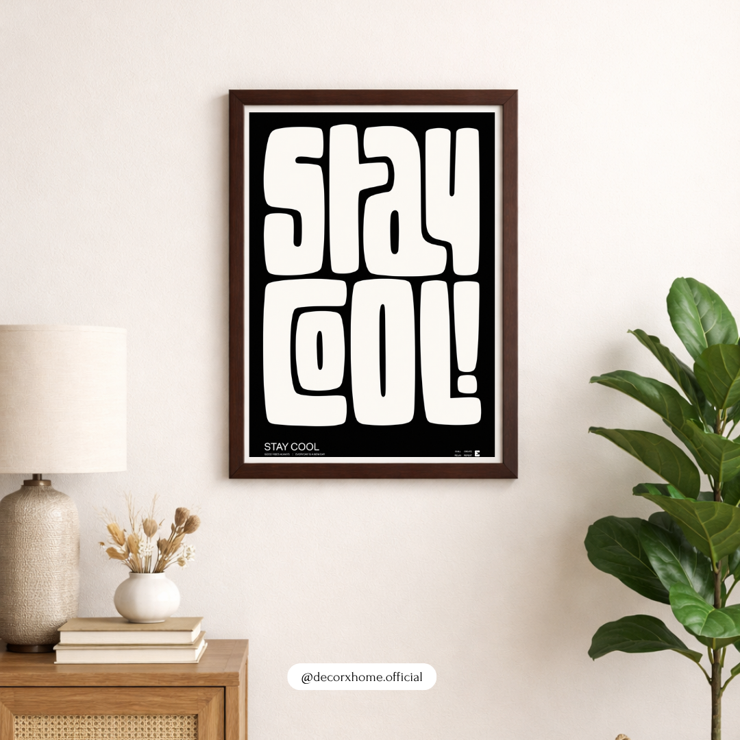 Stay Cool Typography Poster | Minimalist Black & White Wall Art | Decorxhome