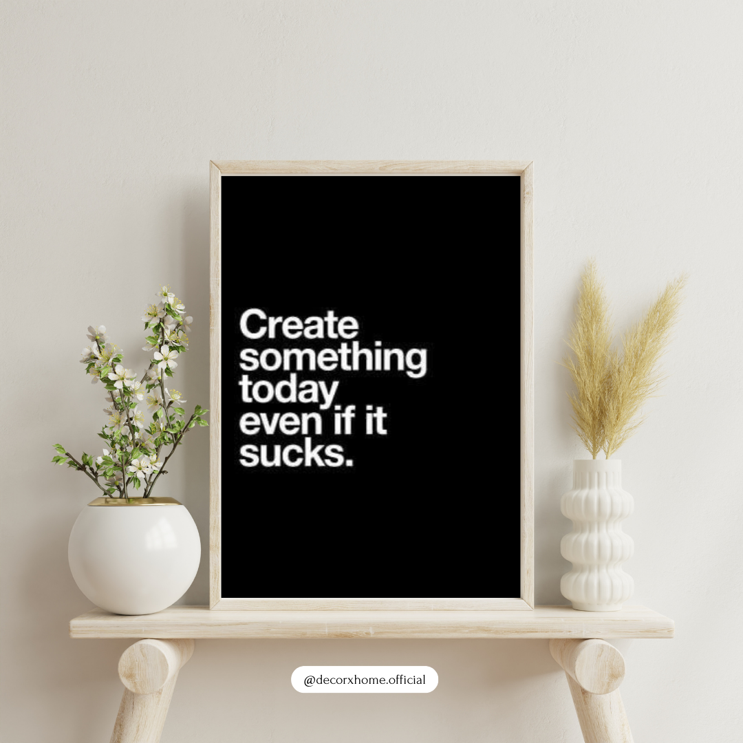 Create Something Today – Minimal Motivational Quote Wall Poster by Decorxhome