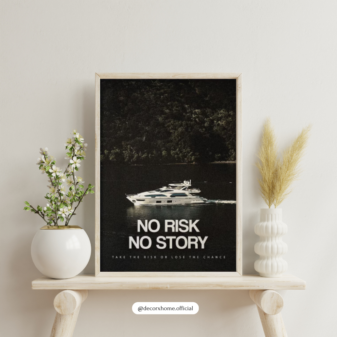 No Risk No Story Motivational Yacht Poster | Luxury Motivation Wall Art | Decorxhome